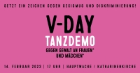Schwarze Schrift auf magentafarbenem Untergrund mit folgendem Text: "Setzt ein Zeichen gegen Diskriminierung. V-Day Tanzdemo gegen Diskriminierung an Frauen* und Mädchen*. 14. Februar 2023. 17 Uhr. Hauptwache/Katharinenkirche.
