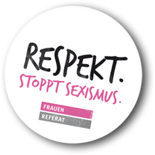 Respekt. Stoppt Sexismus. Frauenreferat Frankfurt
